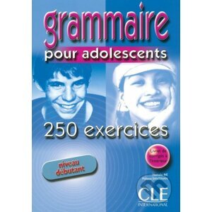 Grammaire pour adolescents - 250 exercices - Nathalie Bié