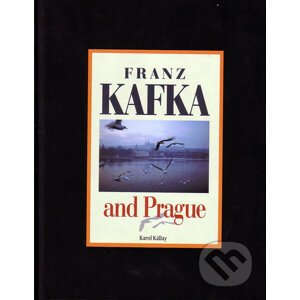 Kafka and Prague - Karol Kállay