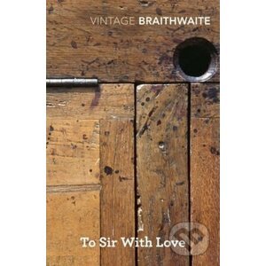 To Sir with Love - Edward Ricardo Braithwaite