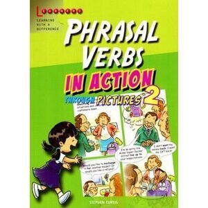 Phrasal Verbs in Action 2 - Stephen Curtis