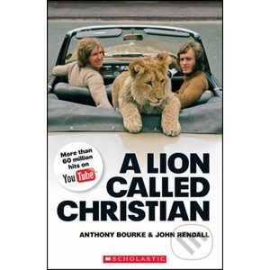 Lion Called Christian - Anthony Bourke, John Rendall
