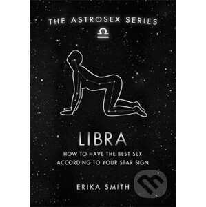 Astrosex: Libra - Erika W. Smith