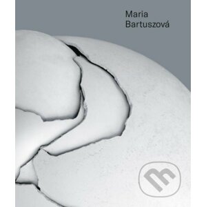 Maria Bartuszová - monografia - Gabriela Garlatyová a kol.