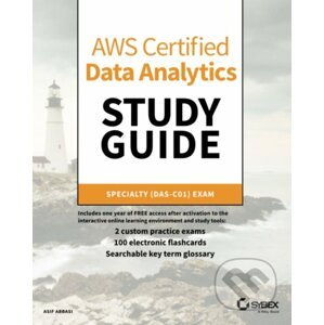 AWS Certified Data Analytics Study Guide - Asif Abbasi