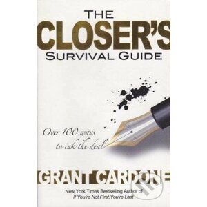 The Closer’s Survival Guide - Grant Cardone