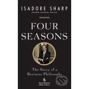 Four Seasons - Isadore Sharp