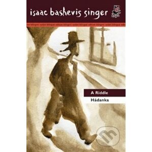 Hádanka/A Riddle - Isaac Bashevis Singer