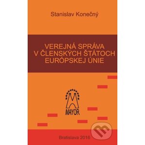 Verejný záujem v členských štátoch Európskej únie - Stanislav Konečný