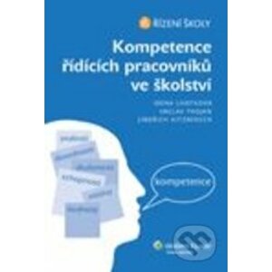 Kompetence řídících pracovníků ve školství - Irena Lhotková, Václav Trojan, Jindřich Kitzberger