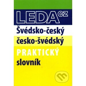 Švédsko-český česko-švédský praktický slovník - Zuzana Hlavičková, Jana Svatošová