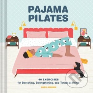 Pajama Pilates - Maria Mankin