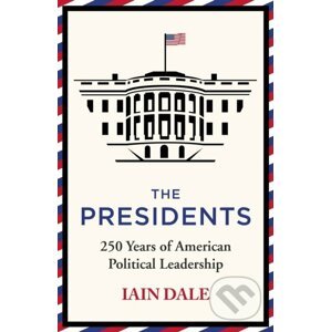 E-kniha The Presidents - Iain Dale