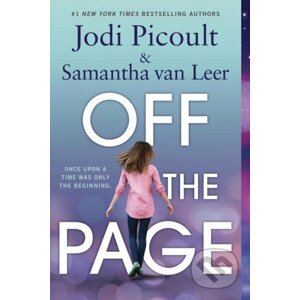 Off the Page - Jodi Picoult, Samantha van Leer, Yvonne Gilbert