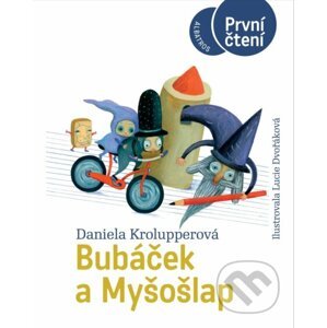 Bubáček a Myšošlap - Daniela Krolupperová, Lucie Dvořáková (ilustrátor)