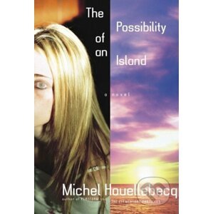 The Possibility of an Island - Michel Houellebecq
