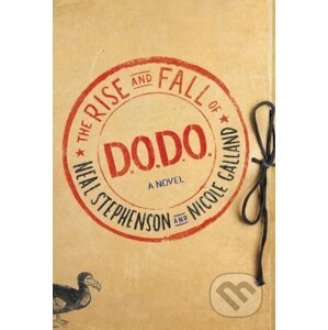 The Rise and Fall of D.O.D.O. - Neal Stephenson, Nicole Galland