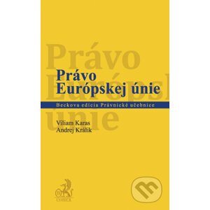 Právo Európskej únie - Viliam Karas, Andrej Králik