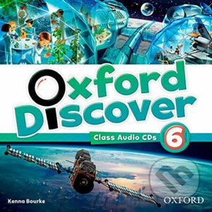 Oxford Discover 6: Class Audio CDs /4/ - Kenna Bourke