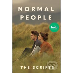 Normal People: The Scripts - Sally Rooney, Alice Birch, Mark O'Rowe, Lenny Abrahamson