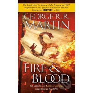 Fire & Blood - George R. R. Martin