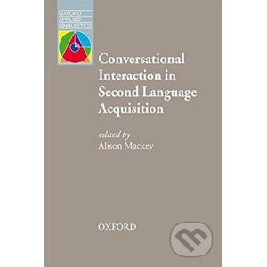 Oxford Applied Linguistics - Conversational Interaction in Second Language Acquisition (2nd) - Alison Mackey