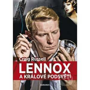 Lennox a králové podsvětí - Craig Russell