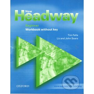 New Headway Beginner WorkBook without key - John Soars, Liz Soars
