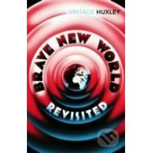 Brave new World Revisited - Aldous Huxley