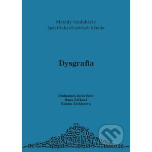 Dysgrafia - Drahomíra Jucovičová a kolektív