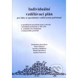Individuální vzdělávací plán - Drahomíra Jucovičová a kol.