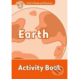 Oxford Read and Discover: Level 2 - Earth Activity Book - Hazel Geatches