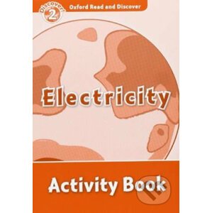 Oxford Read and Discover: Level 2 - Electricity Activity Book - Louise Spilsbury