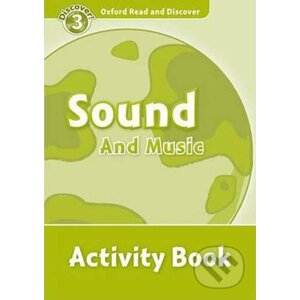 Oxford Read and Discover: Level 3 - Sound and Music Activity Book - Richard Northcott