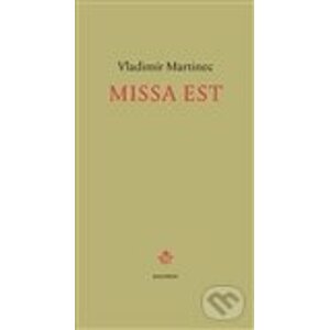Missa est - Martinec Vladimír