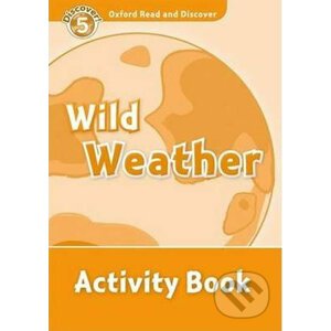 Oxford Read and Discover: Level 5 - Wild Weather Activity Book - Jacqueline Martin
