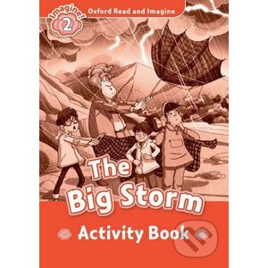 Oxford Read and Imagine: Level 2 - The Big Storm Activity Book - Paul Shipton