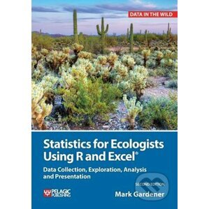 Statistics for Ecologists Using R and Excel - Mark Gardener