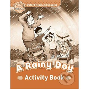 Oxford Read and Imagine: Level Beginner - A Rainy Day Activity Book - Paul Shipton