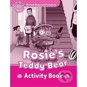 Oxford Read and Imagine: Level Starter - Rosie´s Teddy Bear Activity Book - Paul Shipton