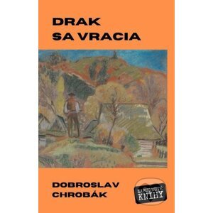 E-kniha Drak sa vracia - Dobroslav Chrobák