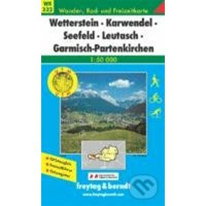 Wetterstein-Karwendel-Seefeld-Leutasch-Garmisch Partenkirchen - freytag&berndt