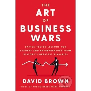 Art of Business Wars - David Brown