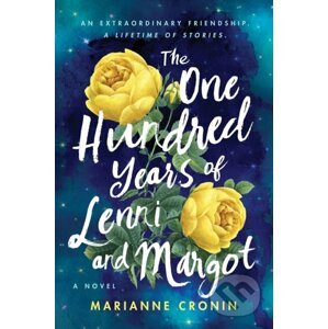 One Hundred Years of Lenni and Margot - Marianne Cronin
