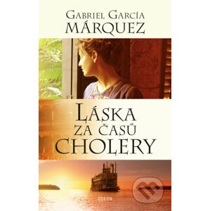 Láska za časů cholery - Gabriel García Márquez