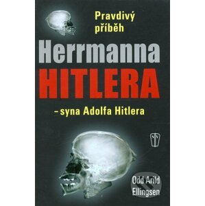 Pravdivý příběh Herrmanna Hitlera - Odd Arild Ellingsen