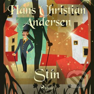 Stín - Hans Christian Andersen