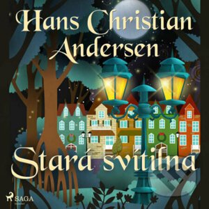 Stará svítilna - Hans Christian Andersen