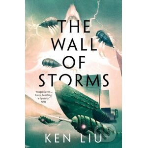 The Wall of Storms - Ken Liu