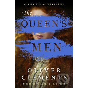 The Queen's Men - Oliver Clements