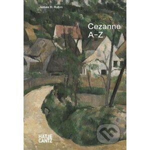Paul Cezanne : A-Z - Torsten Koechlin